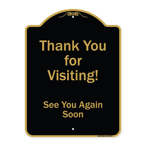 Designer Series-Thank You For Visiting See You Again Soon Heavy-Gauge Alum, 24" x 18", BG-1824-9879